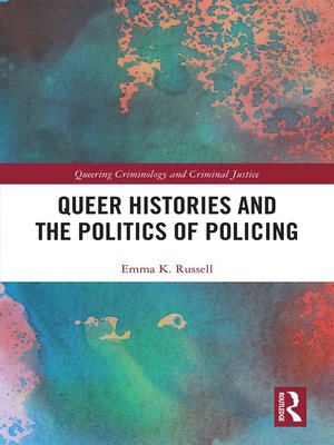 cover image of Queer Histories and the Politics of Policing
